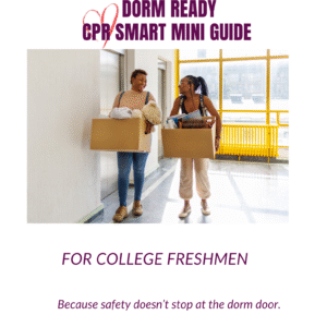 Dorm Ready CPR™: A Mini Survival Guide